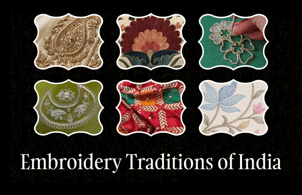 7 Indian Embroidery Styles: Origins, Techniques and Care 