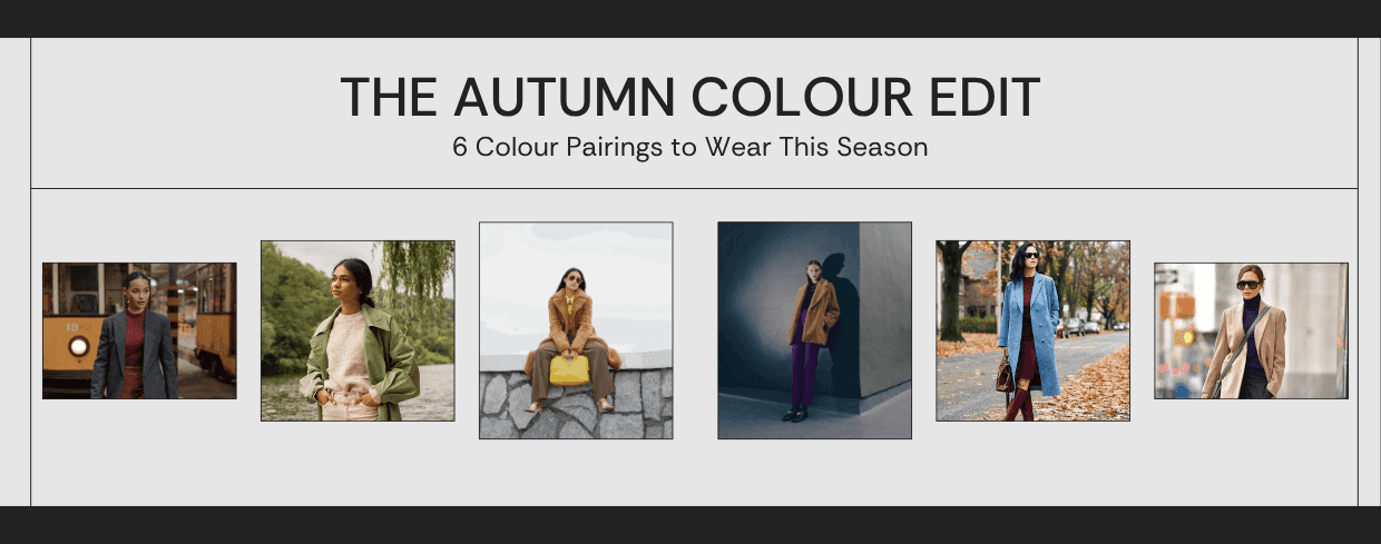 The Autumn Colour Edit: 6 Colour Pairings to Wear This Season