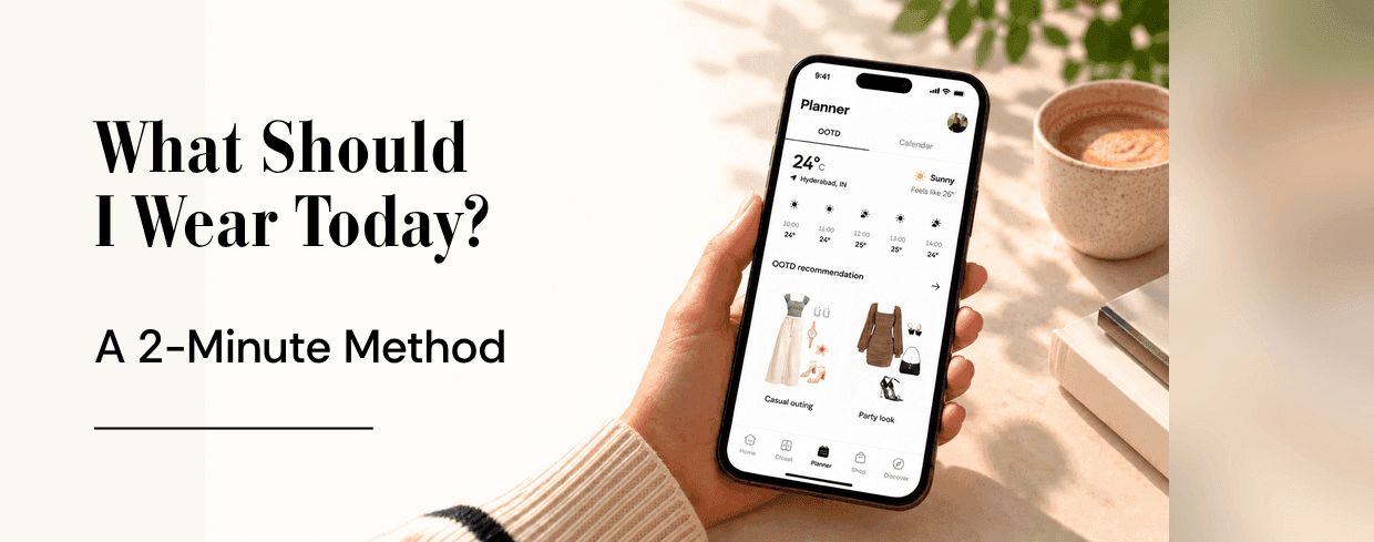 What Should I Wear Today? A 2-Minute Method